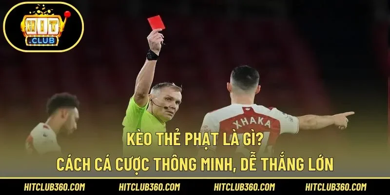 Kèo thẻ phạt