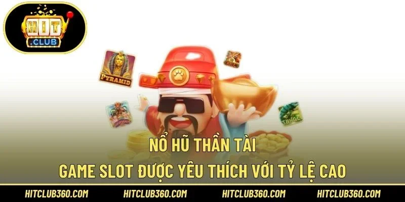 Nổ hũ thần tài