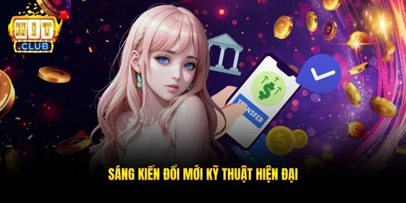 Sáng kiến đổi mới kỹ thuật hiện đại
